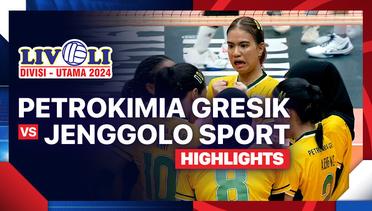 Putri: Petrokimia Gresik Pupuk Indonesia vs Jenggolo Sport Sidoarjo - Putaran 1 - Highlights | Livoli Divisi Utama 2024