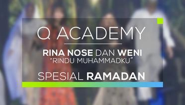 Rina Nose dan Weni - Rindu Muhammadku (Q Academy - Spesial Ramadan)
