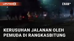 Detik-detik Kerusuhan Jalanan oleh Pemuda di Rangkasbitung