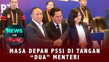 Masa Depan PSSI Di Tangan Dua Menteri | NEWS OR HOAX