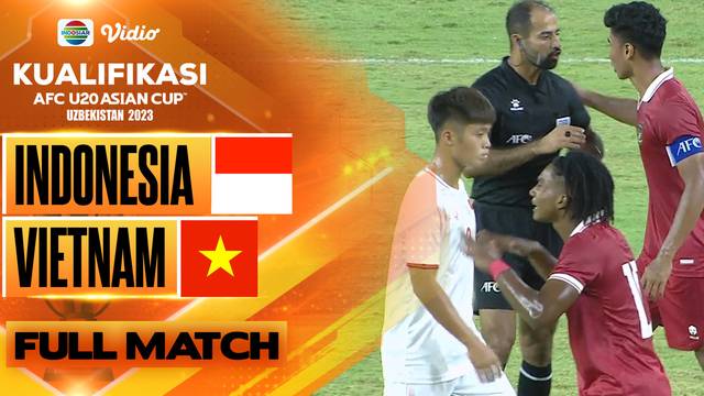 Full Match: Indonesia VS Vietnam | Kualifikasi Piala AFC U20 2023
