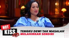 Persiapan Tengku Dewi Jelang Pernikahan Anak ke 2 | Hot Kiss