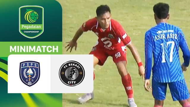 PSPS Pekanbaru vs FC Bekasi City - Mini Match | Pegadaian Championship 2025/26