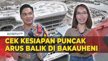 Cek Kesiapan Puncak Arus Balik Pelabuhan Bakauheni Lampung