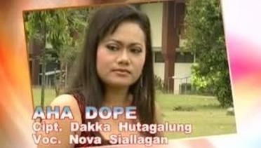 Nova Siallagan - Aha Dope (Official Music Video) | Lagu Batak Chacha Dangdut Cipt. Dakka Hutagalung
