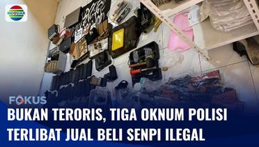 Tiga Oknum Polisi Terlibat Jual-Beli Senpi Ilegal, PMJ Bantah Anggotanya Terlibat Terorisme | Fokus
