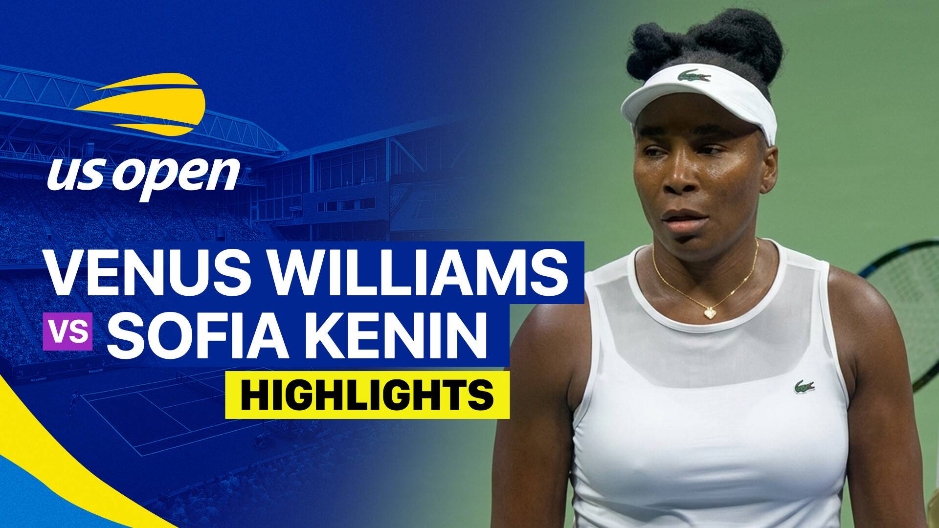 Venus Williams vs Sofia Kenin - Women's Singles Round 1 | US Open Tennis Championships 2026