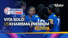 Highlights Tempat Ketiga - Putri: Vita Solo vs Kharisma Premium | Kejurnas Bola Voli Antarklub U-17 2022