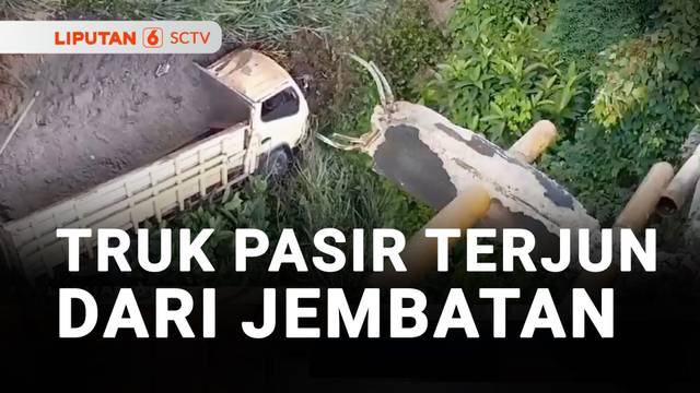 Sopir Diduga Microsleep, Truk Muatan Pasir Terjun Dari Jembatan | Liputan 6