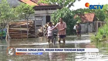 Tanggul Sungai Jebol, Ribuan Rumah Terendam Banjir