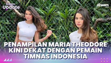 Penampilan Maria Theodore Kini Dekat Dengan Pemain Timnas Indonesia