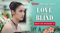 Love is (Not) Blind - Vidio Original Series | Next On Episode 11