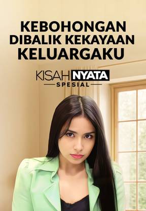 Kebohongan Dibalik Kekayaan Keluargaku