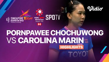 Pornpawee Chochuwong (THA) vs Carolina Marin (ESP) - Highlights | KFF Singapore Badminton Open 2024 - Women's Singles