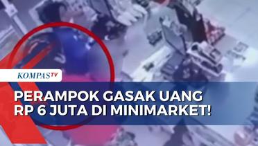 Perampok Bersenjata Gasak Uang Rp 6 Juta di Minimarket, Aksi Pelaku Terekam CCTV!
