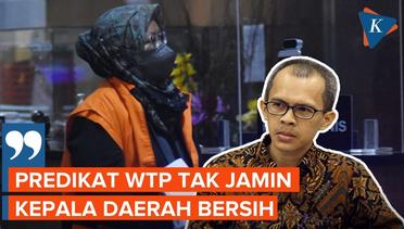 Berkaca dari Kasus Bupati Bogor, Predikat WTP Tak Jamin Kepala Daerah Bersih