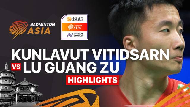 Kunlavut Vitidsarn (THA) vs Lu Guang Zu (CHN) - Highlights | Badminton Asia Championships 2025 - Men's Singles