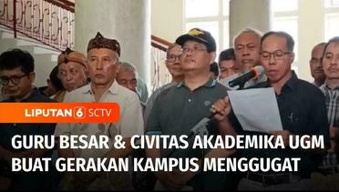 Civitas Akademika UGM Buat Gerakan Kampus Menggugat, Kritik Situasi Politik Indonesia | Liputan 6