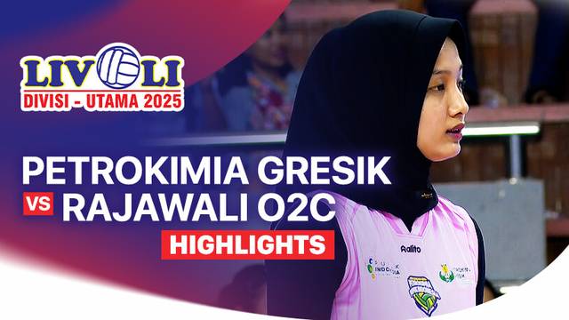 Final Four: Petrokimia Gresik Pupuk Indonesia vs Rajawali O2C - Highlight | Livoli Divisi Utama 2025