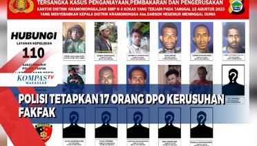 Polisi Tetapkan 17 Orang DPO Kerusuhan Fakfak