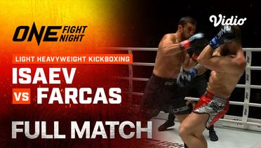 ONE Fight Night 18: Isaev vs Farcas - Full Match | ONE Championship