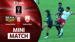 Mini Match - Dewa United VS Persis Solo | Piala Presiden 2022