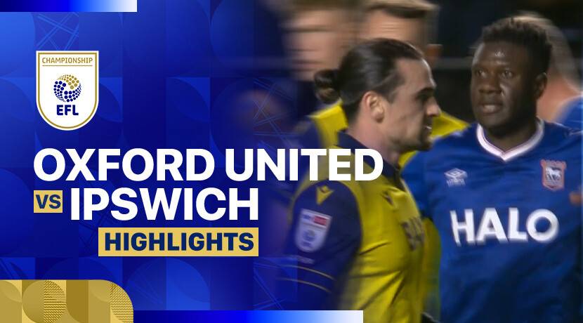 Oxford United FC vs Ipswich Town FC
