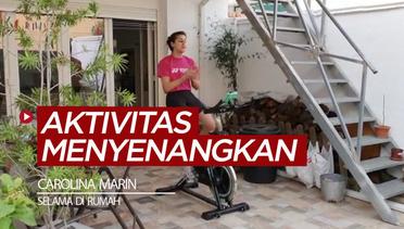 Beragam Aktivitas Menyenangkan Pebulu Tangkis Spanyol, Carolina Marin Selama di Rumah