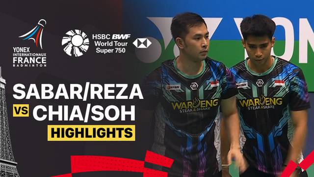 Sabar Karyaman Gutama/Moh Reza Pahlevi Isfahani (INA) vs Aaron Chia/Soh Wooi Yik (MAS) - Highlight | YONEX French Open 2025