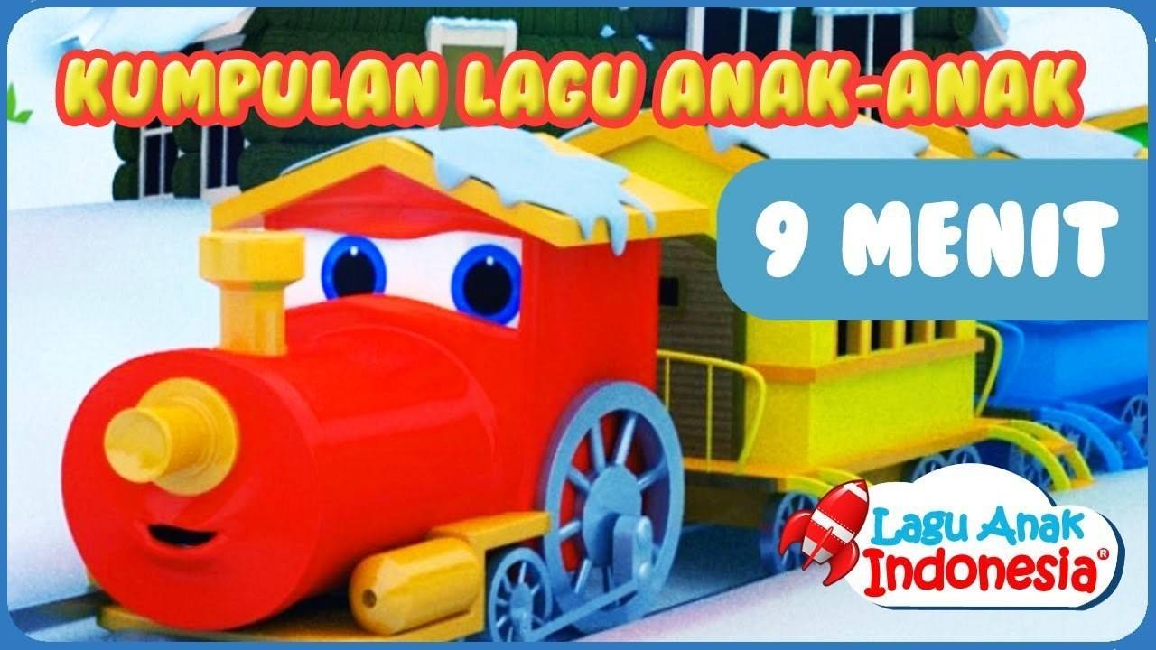 Kompilasi Lagu Anak Anak - Lagu Anak Indonesia Terpopuler - Nursery