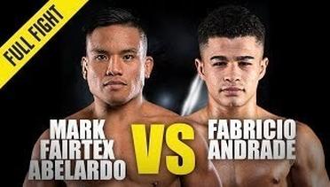 Mark Abelardo vs. Fabricio Andrade | ONE Championship Full Fight