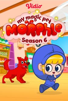 My Magic Pet Morphle Season 6