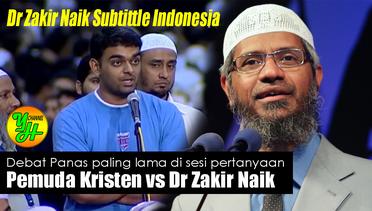 Debat Panas Paling Lama di sesi pertanyaan, Pemuda Kristen vs Dr Zakir Naik Subtittle Indonesia