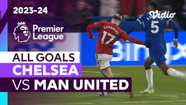 Parade Gol | Chelsea vs Man United | Premier League 2023/24