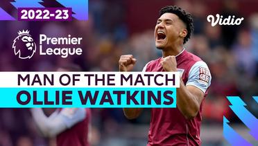 Aksi Man of the Match: Ollie Watkins | Aston Villa vs Newcastle | Premier League 2022/23