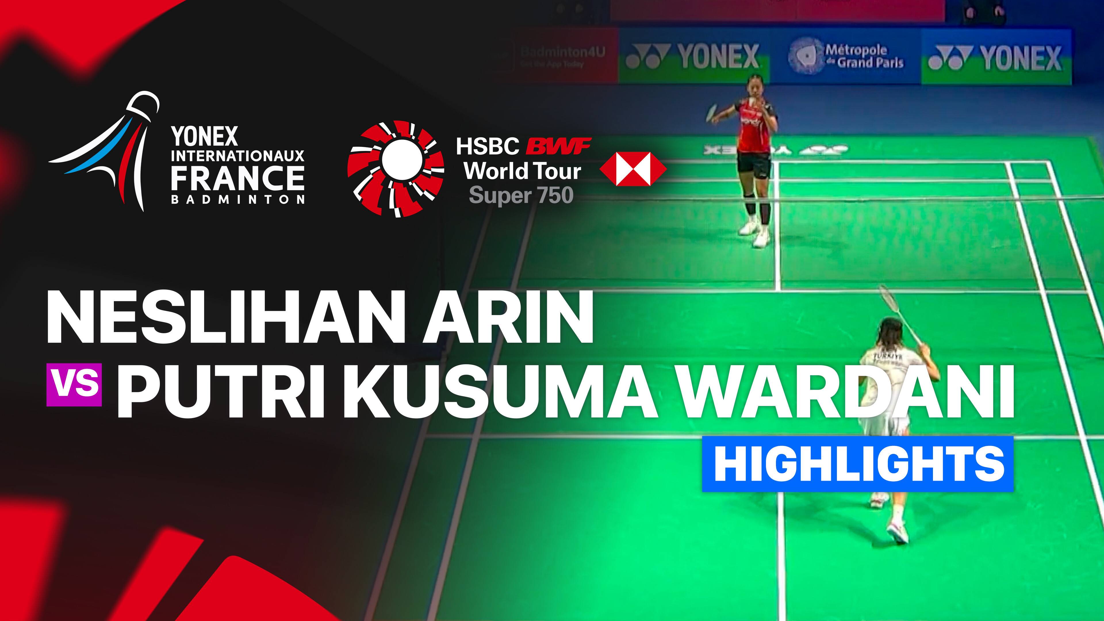 Neslihan Arin (TUR) vs Putri Kusuma Wardani (INA) - Women's Singles Round of 16 | YONEX French Open 2026