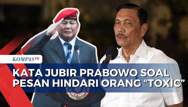 Jubir Ungkap Cara Prabowo Hindari Orang Toxic Masuk Kabinet, Begini Saran Pengmat