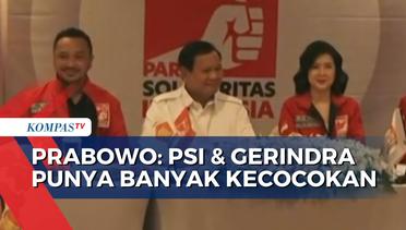 Kunjungi PSI, Prabowo Ungkap PSI dan Gerindra Miliki Banyak Kesamaan!