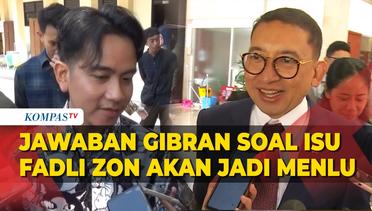 Jawaban Gibran Terkait Isu Fadli Zon akan Jadi Menteri Luar Negeri di Kabinet Prabowo
