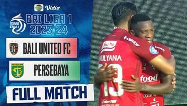 Bali United FC VS PERSEBAYA Surabaya - Full Match | BRI Liga 1 2023/24