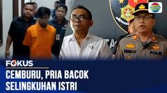 Cemburu Buta, Pria di Tangerang Bacok Selingkuhan Istri hingga Terluka | Fokus