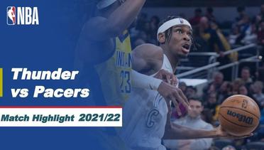 Match Highlight | Oklahoma City Thunder vs Indiana Pacers | NBA Regular Season 2021/22