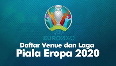 Daftar Venue dan Laga Piala Eropa 2020