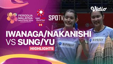 Rin Iwanaga/Kie Nakanishi (JPN) vs Sung Shuo Yun/ Yu Chien Hui (TPE) - Highlights | Perodua Malaysia Masters 2024 - Women's Doubles