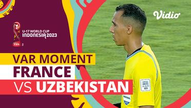 Momen VAR | France vs Uzbekistan | FIFA U-17 World Cup Indonesia 2023