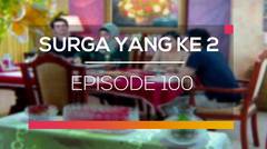 Surga Yang Ke 2 - Episode 100