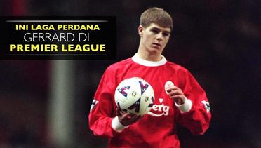 Penampilan Perdana Steven Gerrard Bersama Liverpool di Premier League
