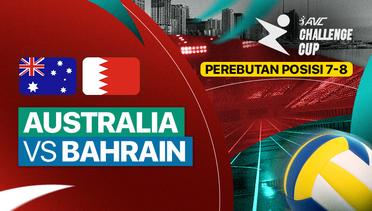 Australia vs Bahrain - Perebutan Posisi 7-8 - Full Match | AVC Challenge Cup for Men 2024