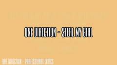 One Direction-Steal My Girl (Lyric)