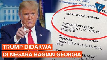 Trump Didakwa di Bagian Negara Georgia, atas Tuduhan Apa?